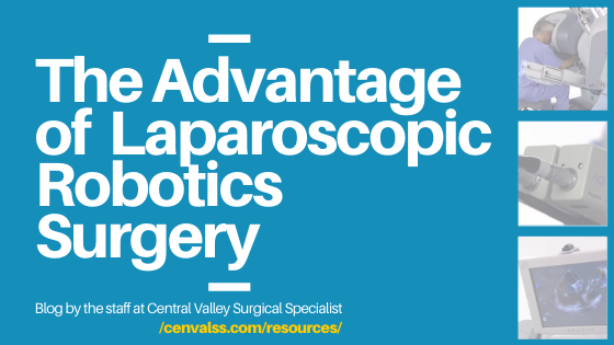 The Advantages of Laparoscopic Robotics Surgery